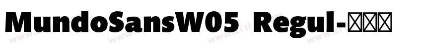 MundoSansW05  Regul字体转换